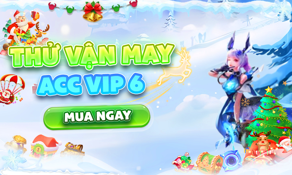 Thử Vận May Acc Vip 6